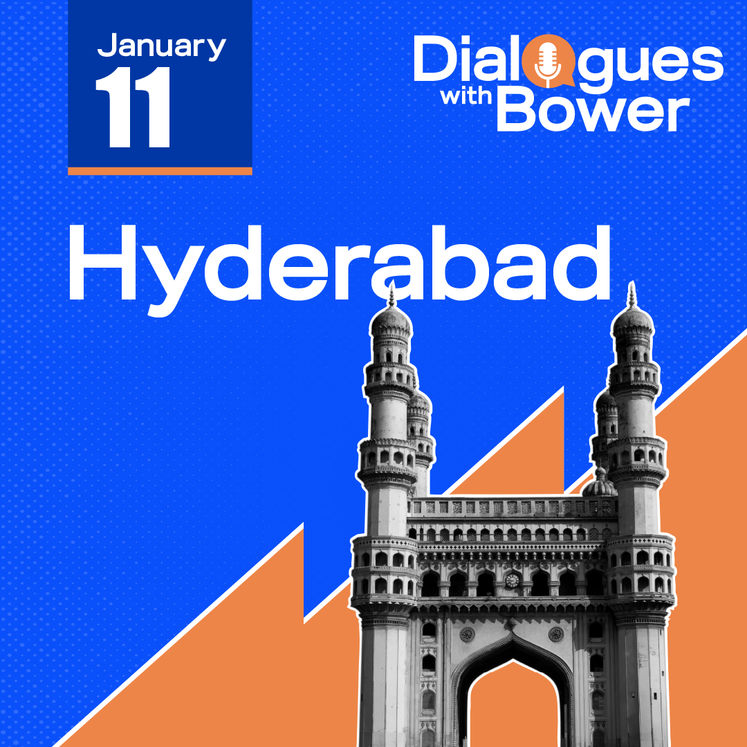 Dialogues with Bower: Social Hour, Hyderabad